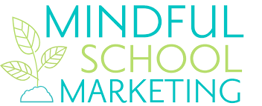 Mindful School Marketing